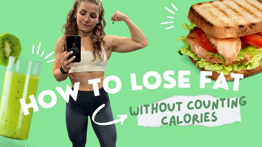 How to Lose Fat WITHOUT Counting Calories